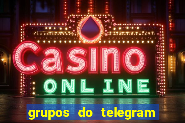 grupos do telegram mais de 18